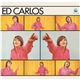 Ed Carlos - Ed Carlos